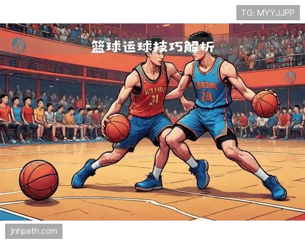 篮球规则“连续动作判定”的细节与适用场景解析 篮球规则“连续动作判定”的细节与适用场景解析